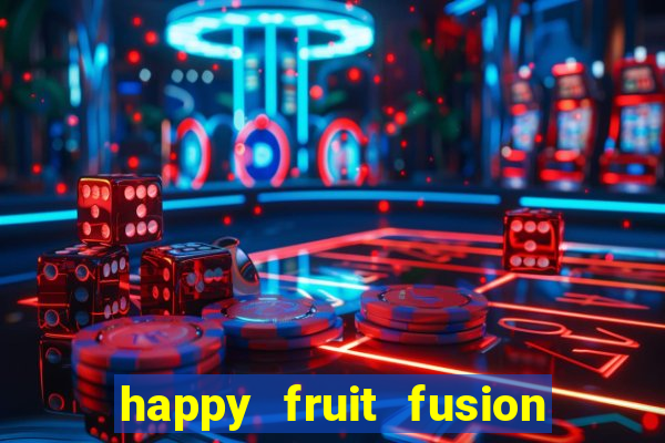 happy fruit fusion paga mesmo